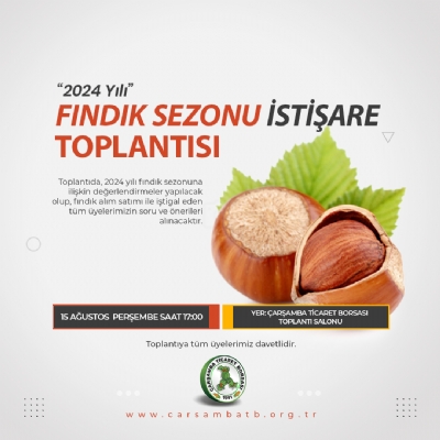 2024 Yılı Fındık Sezonu İstişare Toplantısı