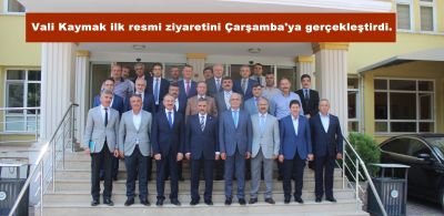Vali Kaymak İlk Resmi Ziyaretini Çarşamba'ya Gerçekleştirdi.