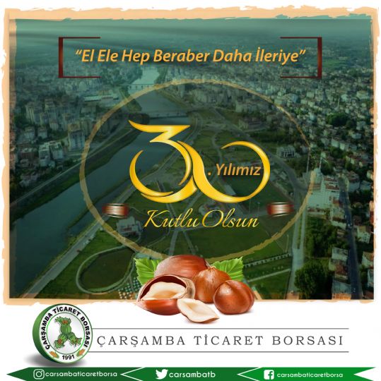 Çarşamba Ticaret Borsası 30. Yılını Kutluyor