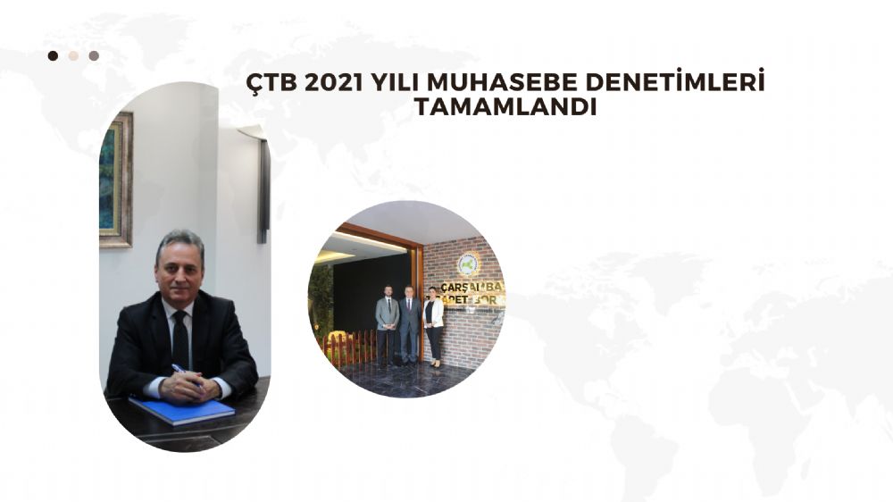 ÇTB 2021 Yılı Muhasebe Denetimleri Tamamlandı
